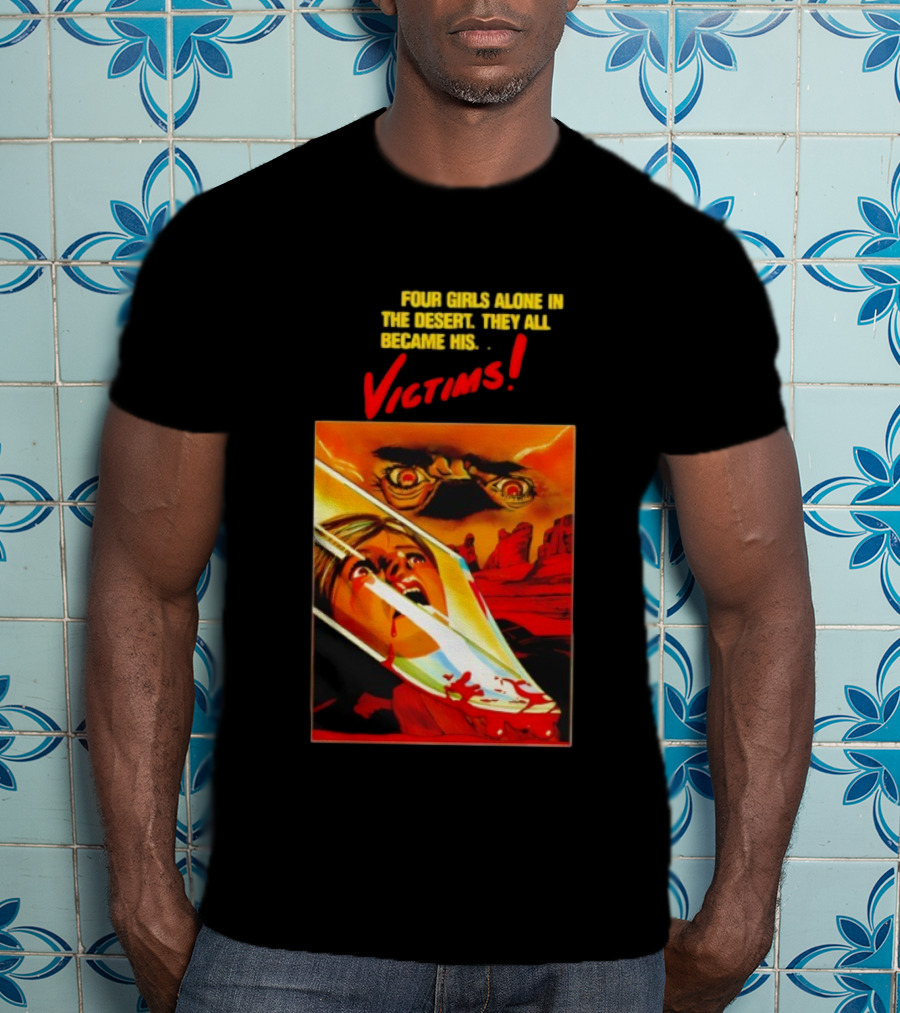 Four Girls Alone In The Desert Horror Victims Vintage Style Thriller T-Shirt