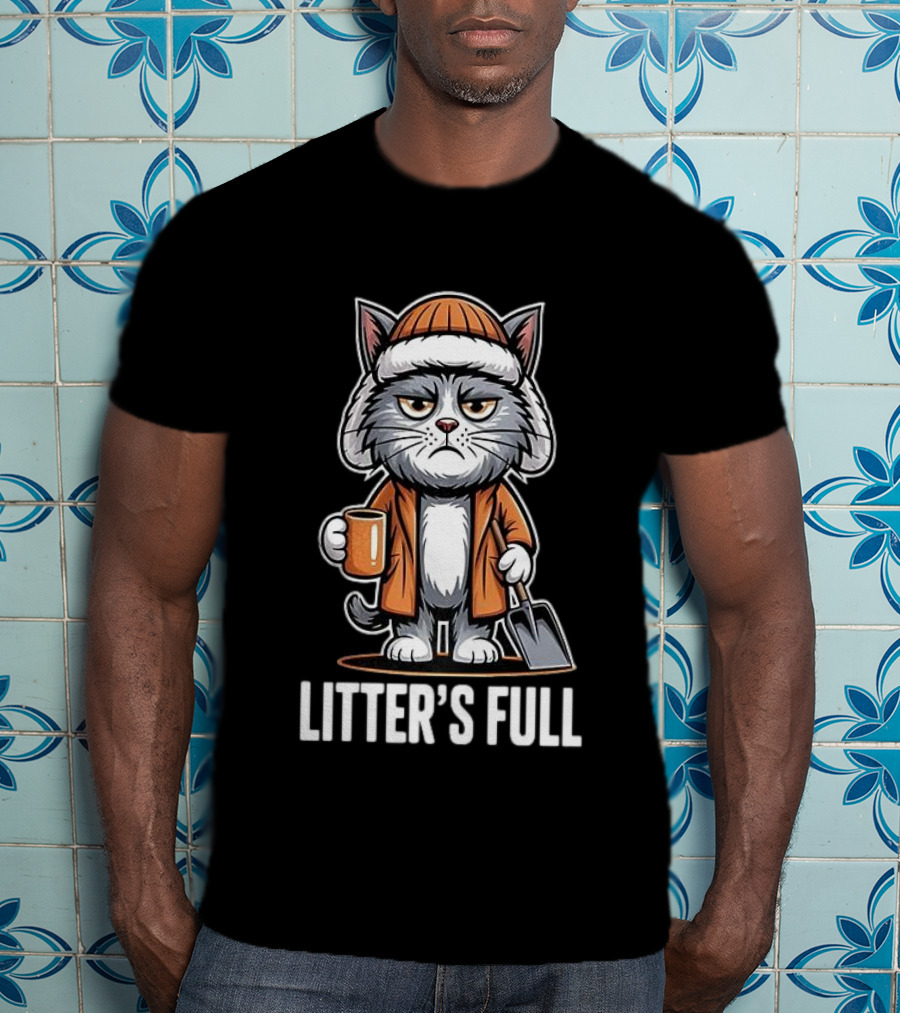 Cat Litter’s Full T-Shirt