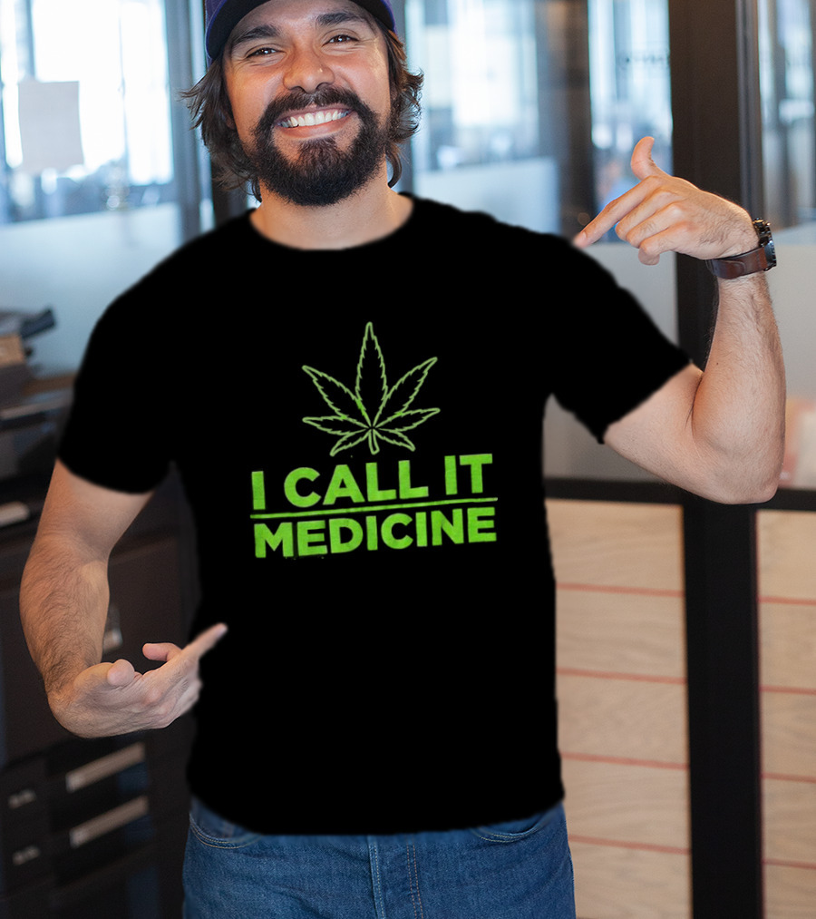 Cannabis Leaf I Call It Medicine Green T-Shirt