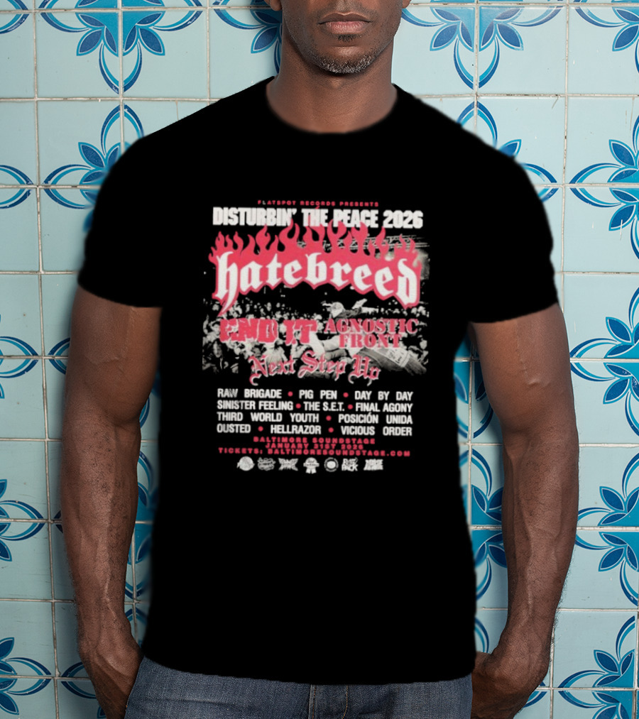 Disturbing The Peace Festival 2026 Hatebreed Agnostic Front Lineup Baltimore Soundstage January 31 T-Shirt