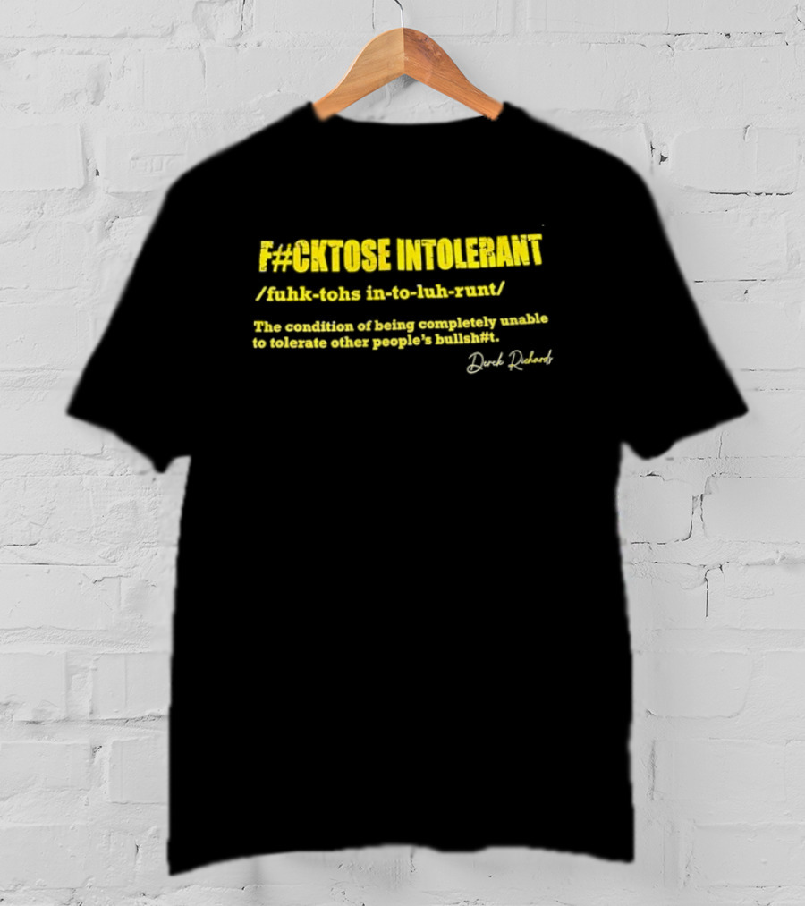 F#ckose Intolerant Definition Sarcastic Humor T-Shirt