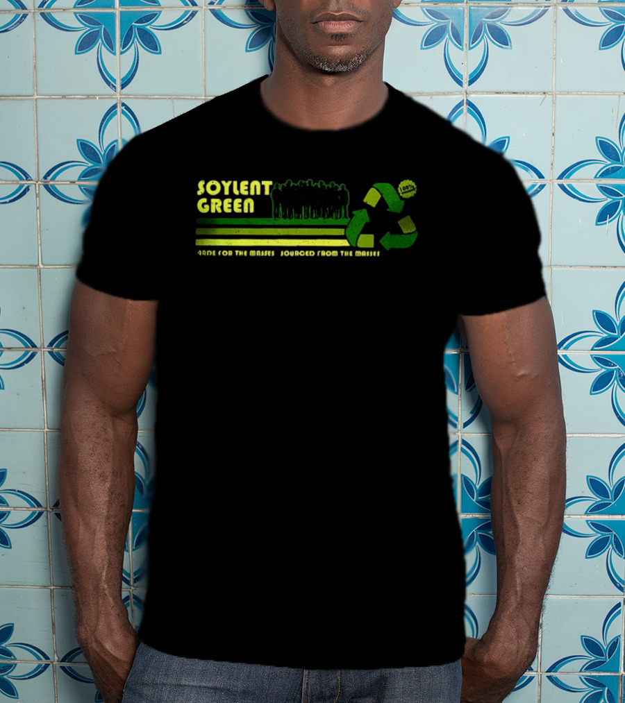 Soylent Green 100 Percent Organic People Made For The Masses Sourced From The Masses Recycling T-Shirt