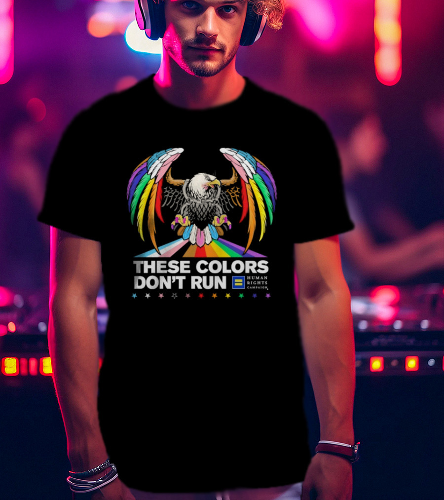 These Colors Don’t Run Human Rights Campaign Rainbow Eagle Pride T-Shirt