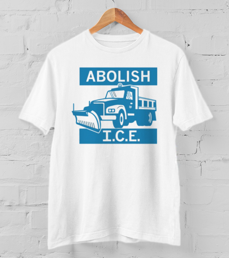 Abolish I.C.E. Snowplow Truck Image Protest T-Shirt
