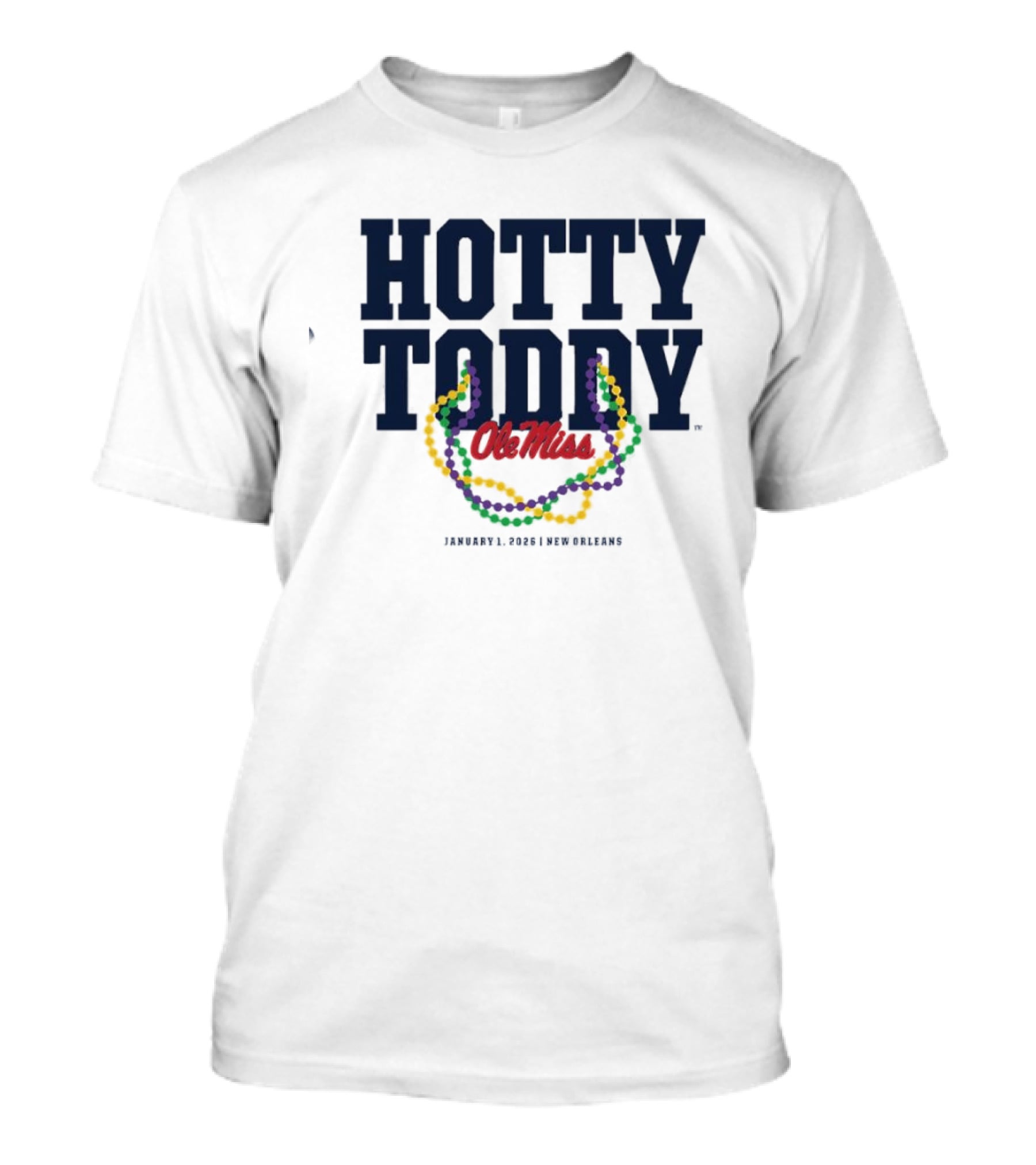 Hotty Toddy Ole Miss January 1st 2026 New Orleans Mardi Gras Beads T-Shirt