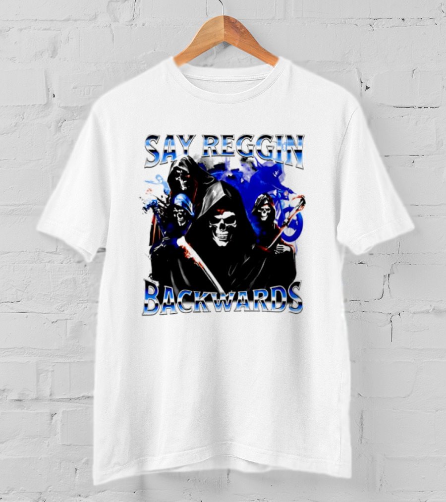 Say Reggin Backwards Skeletons Blue And Red T-Shirt