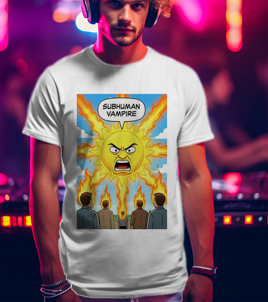 Subhuman Vampire Angry Sun Cartoon With Flames T-Shirt