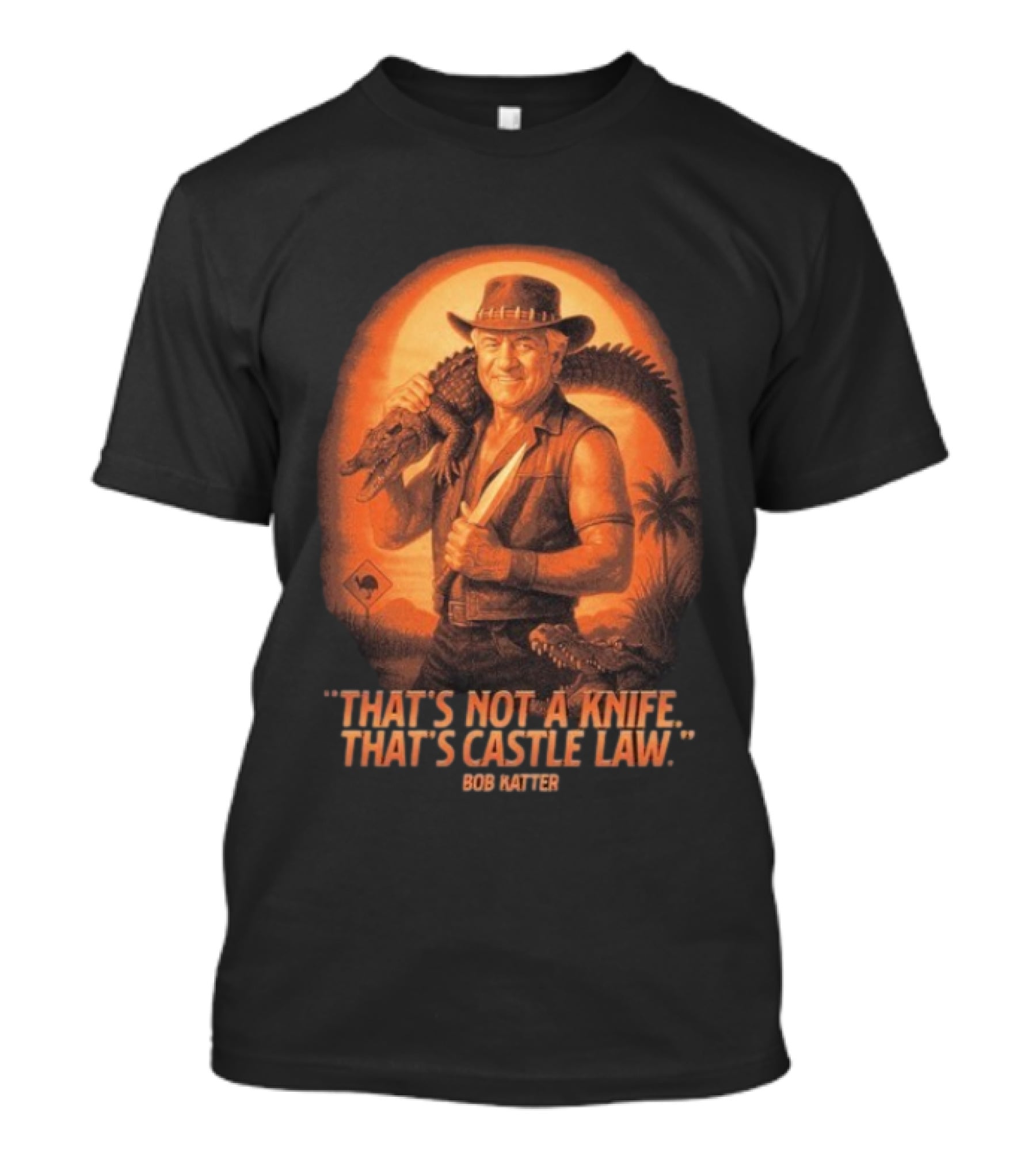 Bob Katter That’s Not A Knife That’s Castle Law Crusader Gator T-Shirt