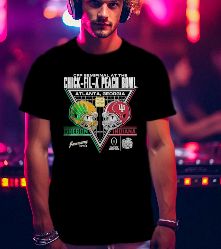 CFP Semifinal Chick Fil A Peach Bowl Oregon Vs Indiana 2026 Atlanta Georgia T-Shirt