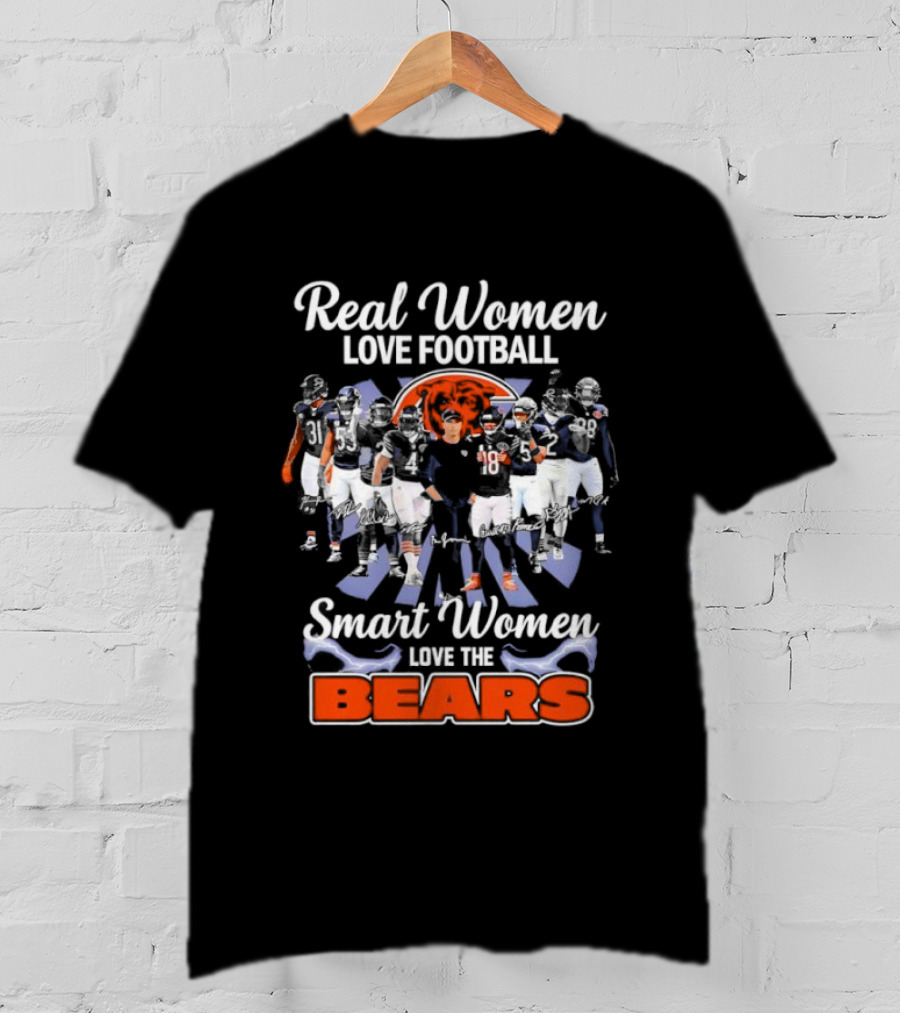 Real Women Love Football Smart Women Love The Bears Chicago Bears Team T-Shirt