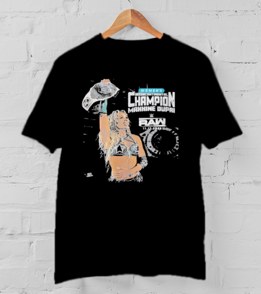 Maxxine Dupri Women's Champion Belt WWE RAW T-Shirt