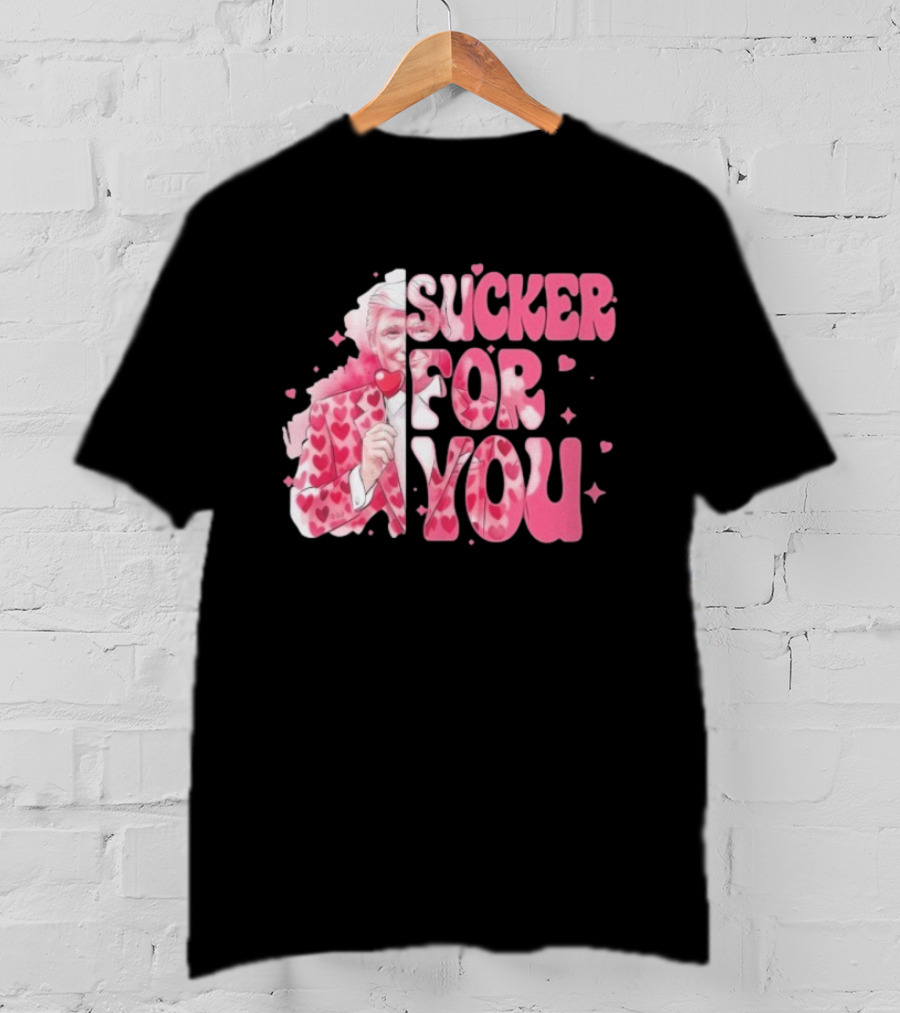 Sucker For You Valentine Suit Hearts Lollipop T-Shirt