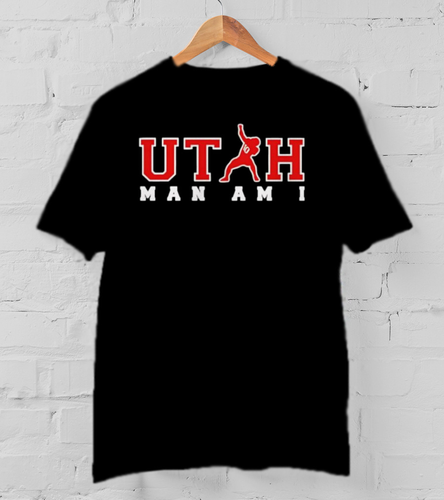 Utah Man Am I Football T-Shirt