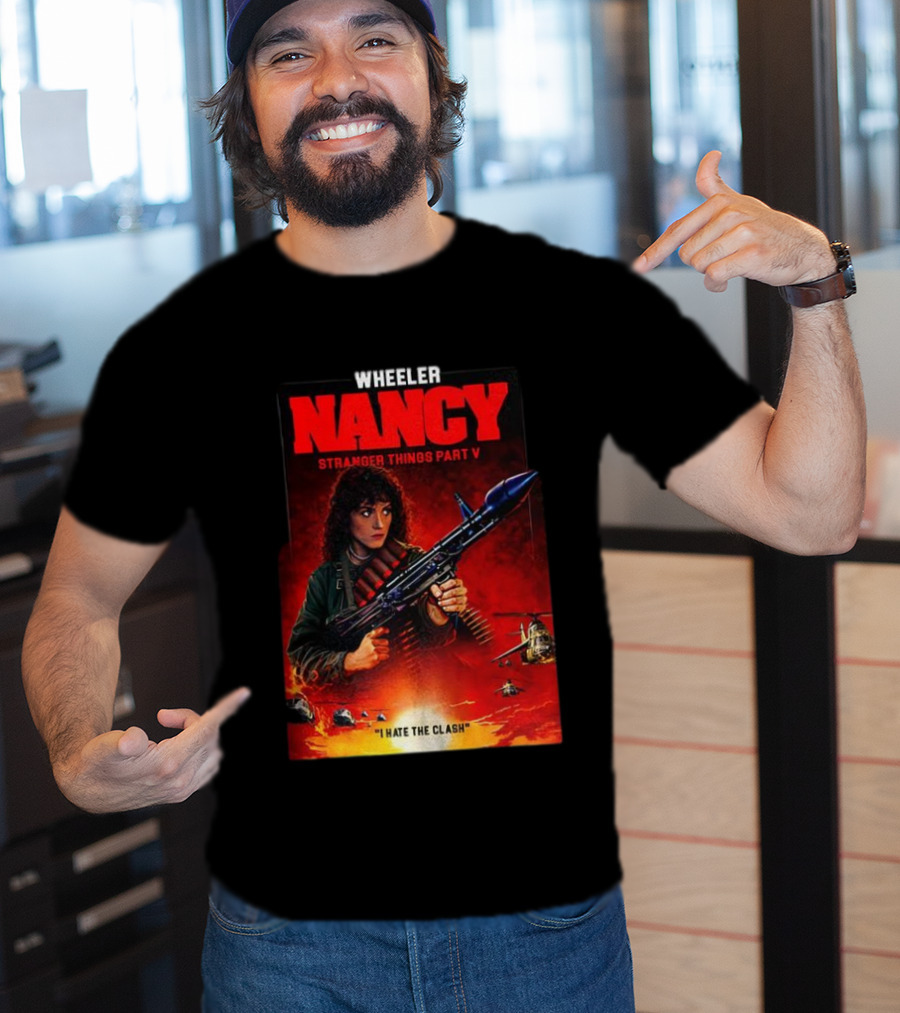 Nancy Wheeler Stranger Things Part V Rambo Style I Hate The Clash T-Shirt