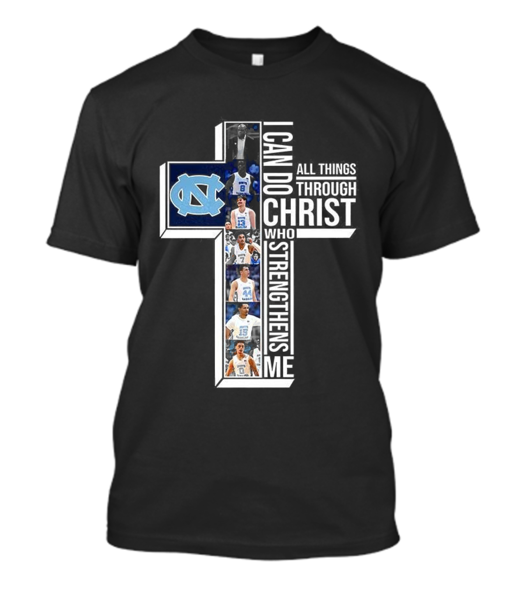 North Carolina Tar Heels I Can Do All Things Through Christ Basketball Player Cross T-Shirt