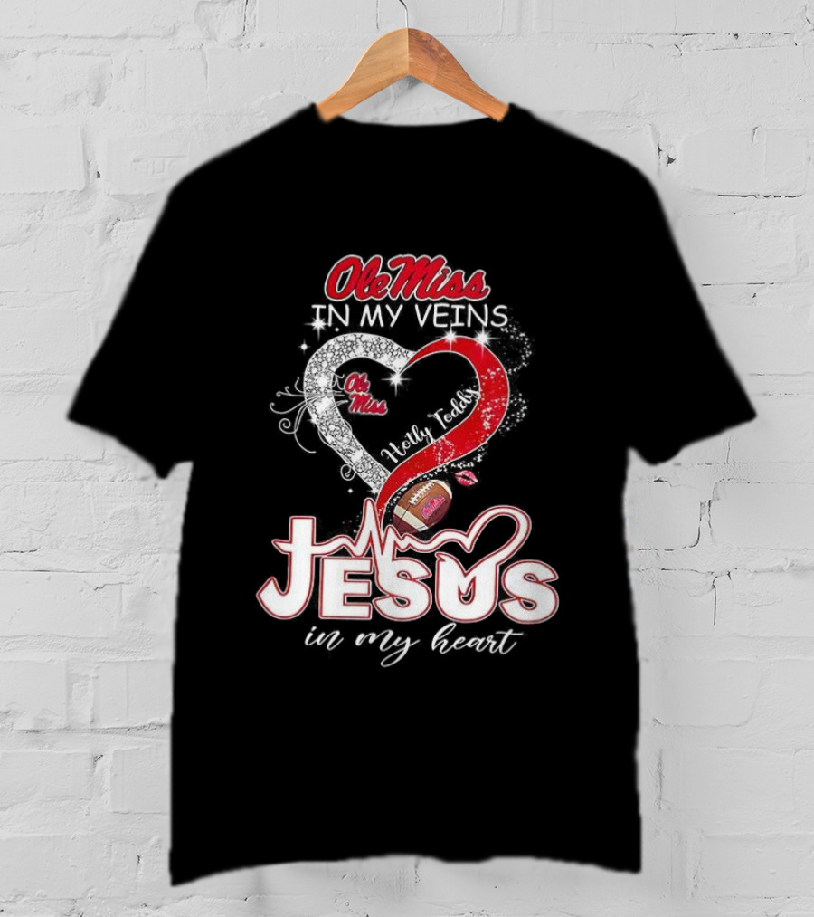 Ole Miss Rebels In My Veins Jesus In My Heart Football Christian Hotty Toddy T-Shirt