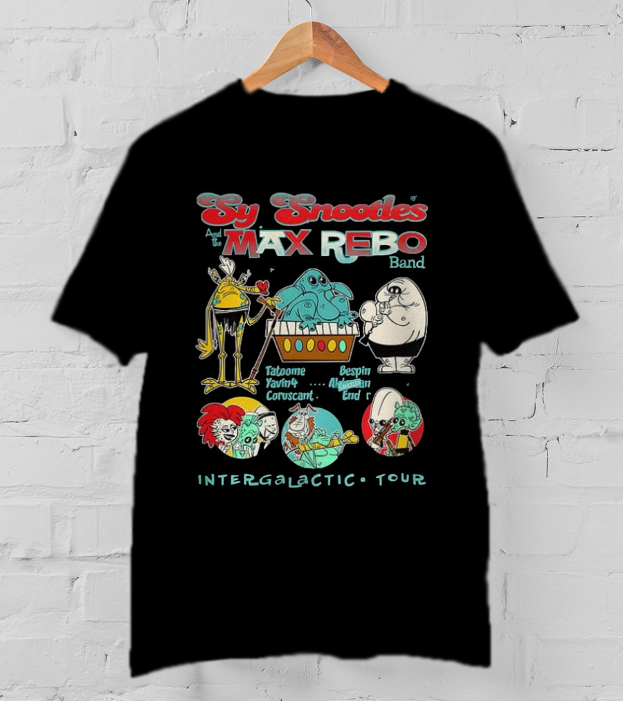 Sy Snootles And The Max Rebo Band Tatooine Coruscant Bespin Endor Intergalactic Tour Star Wars Cartoon T-Shirt