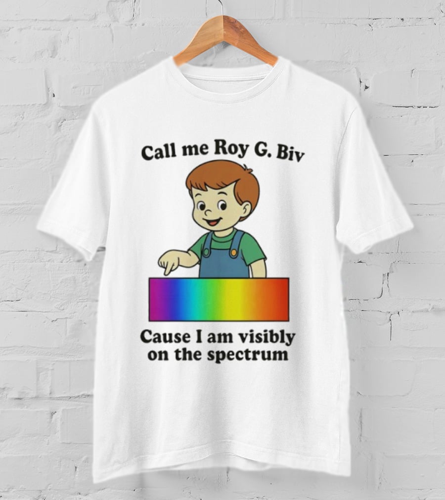 Call Me Roy G. Biv Cause I Am Visibly On The Spectrum Boy Rainbow Color Spectrum Kids T-Shirt