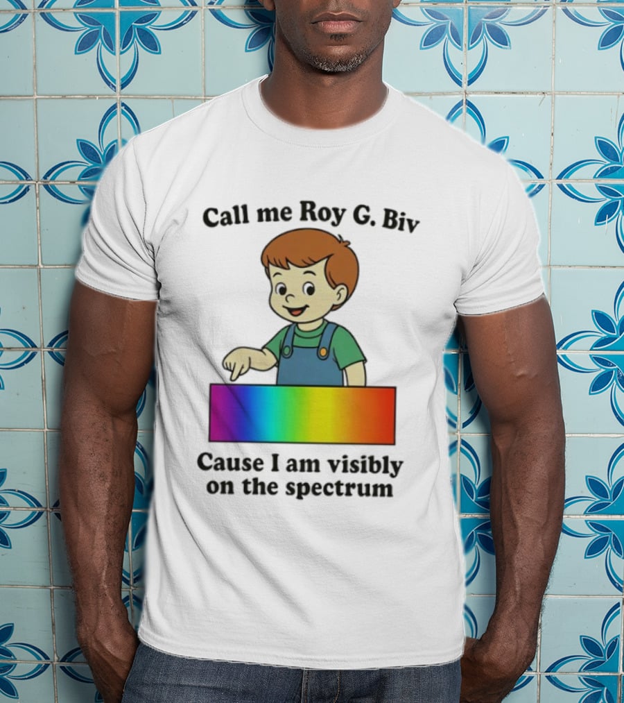 Call Me Roy G. Biv Cause I Am Visibly On The Spectrum Boy Rainbow Color Spectrum Kids T-Shirt