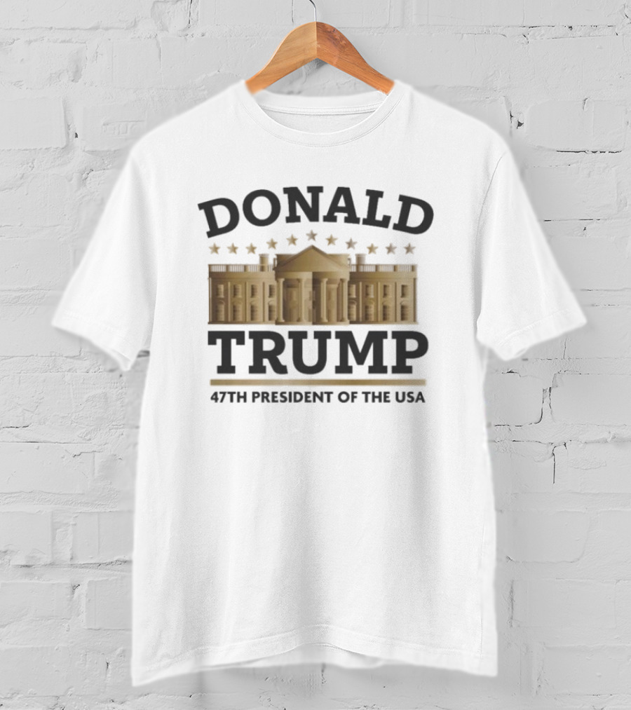 Donald Trump 47th President Of The USA White House Stars T-Shirt