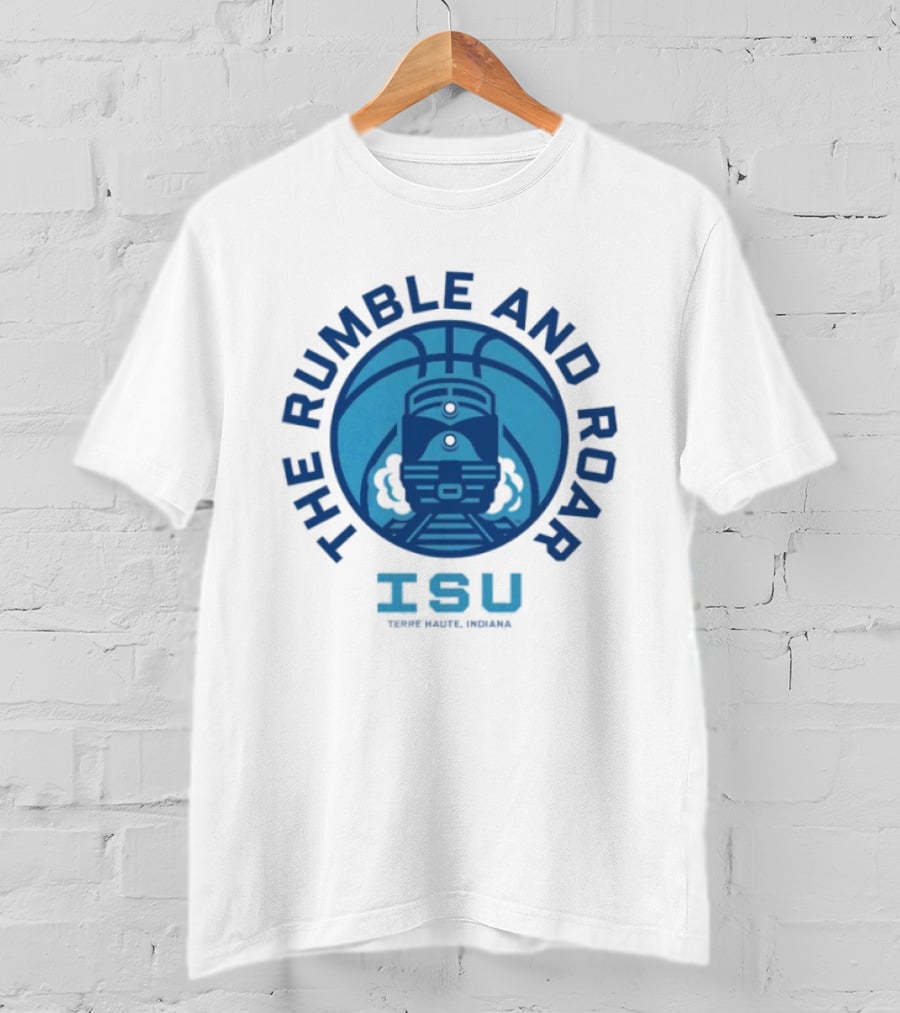 Rumble And Roar ISU Terre Haute Indiana Basketball Train T-Shirt