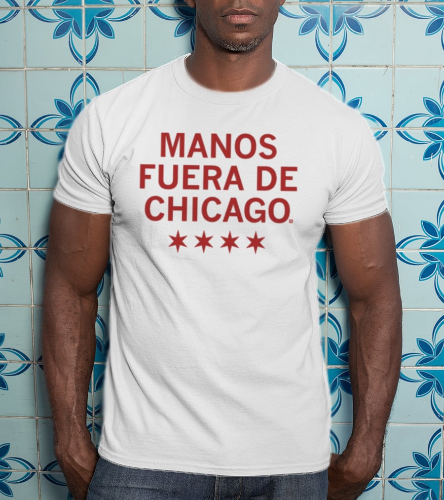 Manos Fuera De Chicago Stars Spanish Phrase T-Shirt