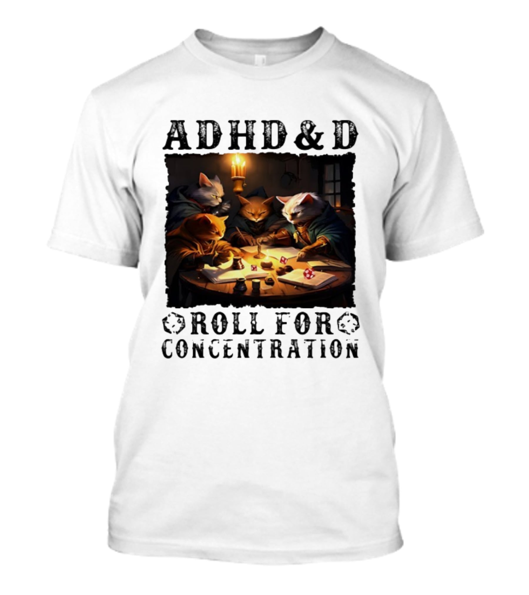 ADHD D Roll For Concentration Cats Playing Game Candlelight Table T-Shirt