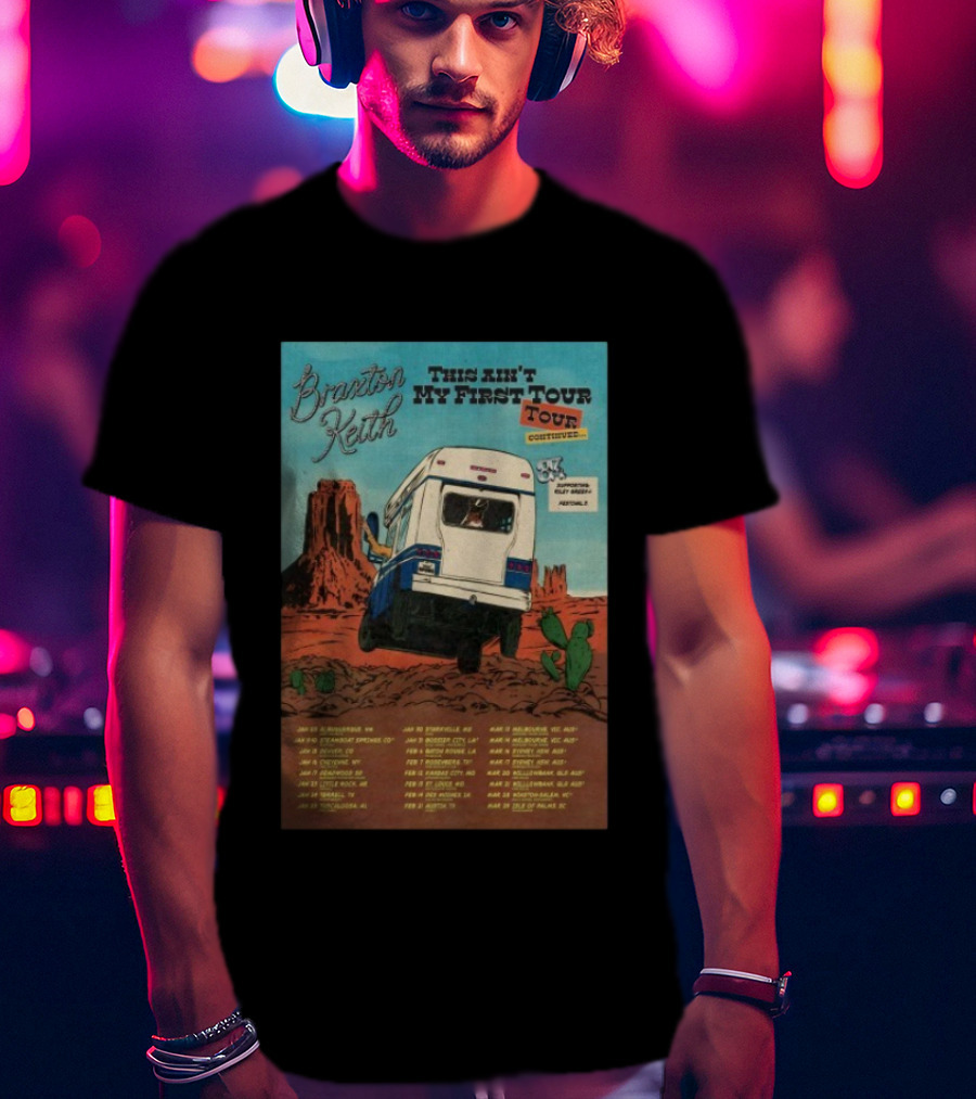 Braxton Keith This Ain't My First Tour 2026 Dates Bus Desert Scene T-Shirt