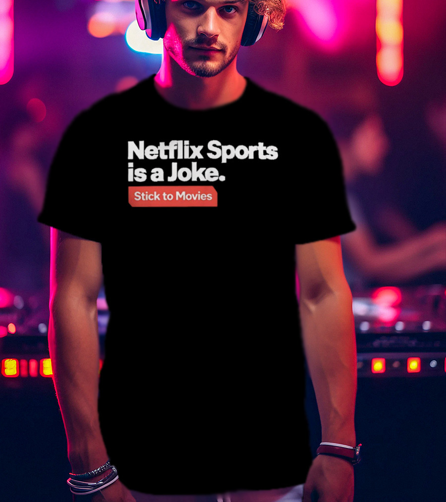 Off Duty Lifeguard Save Yourself Netflix Sports Is A Joke Stick To Movies T-Shirt