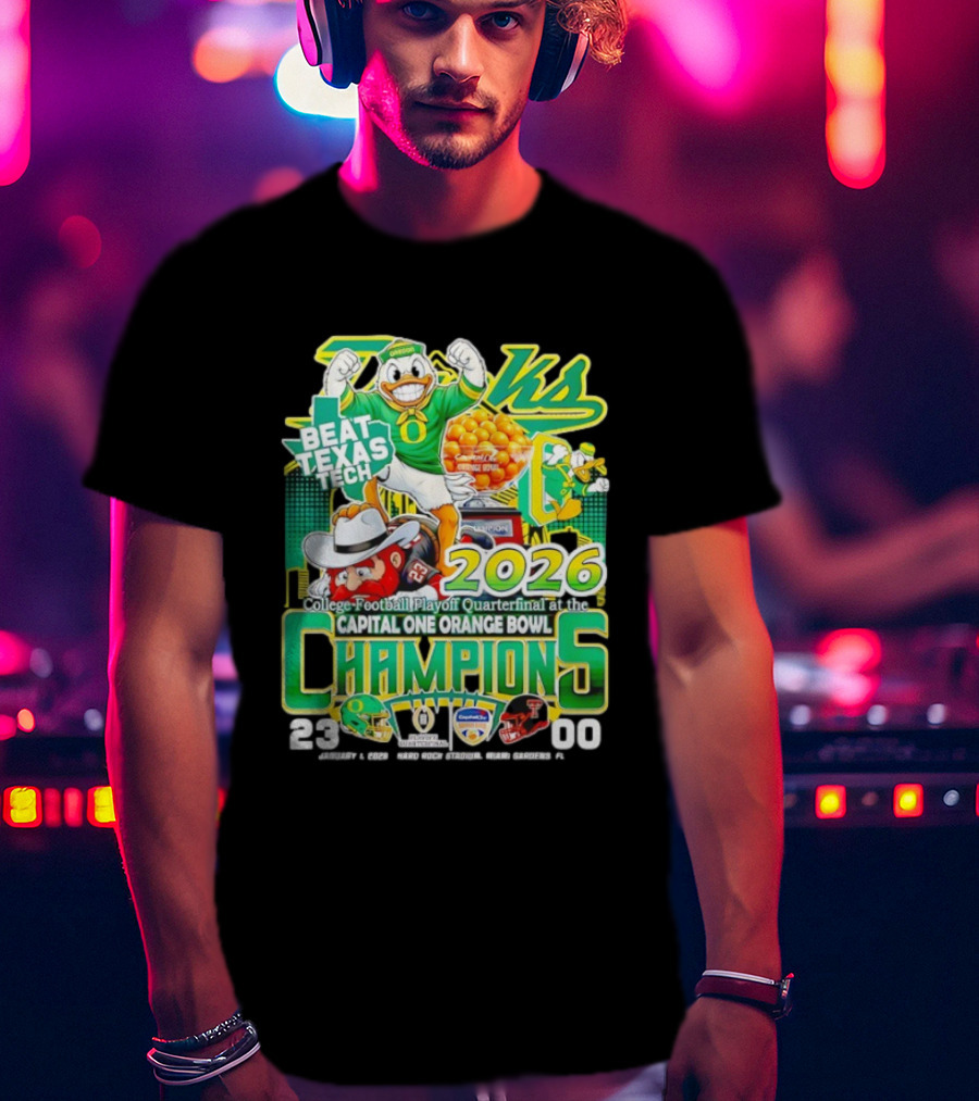 Oregon Ducks Beat Texas Tech 2026 Capital One Orange Bowl Champions Quarterfinal CFP T-Shirt