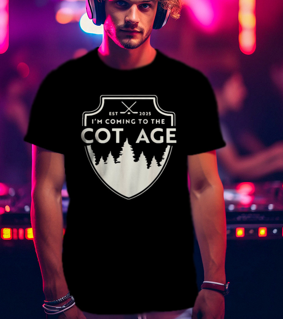 I'm Coming To The Cottage Est 2025 Trees T-Shirt
