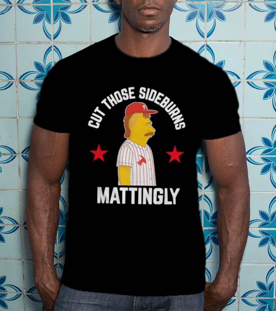 Cut Those Sideburns Mattingly Baseball Character Red Stars T-Shirt