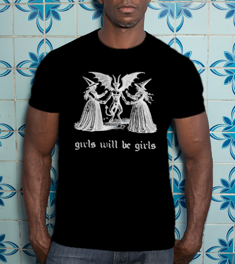 Girls Will Be Girls Witch Devil T-Shirt