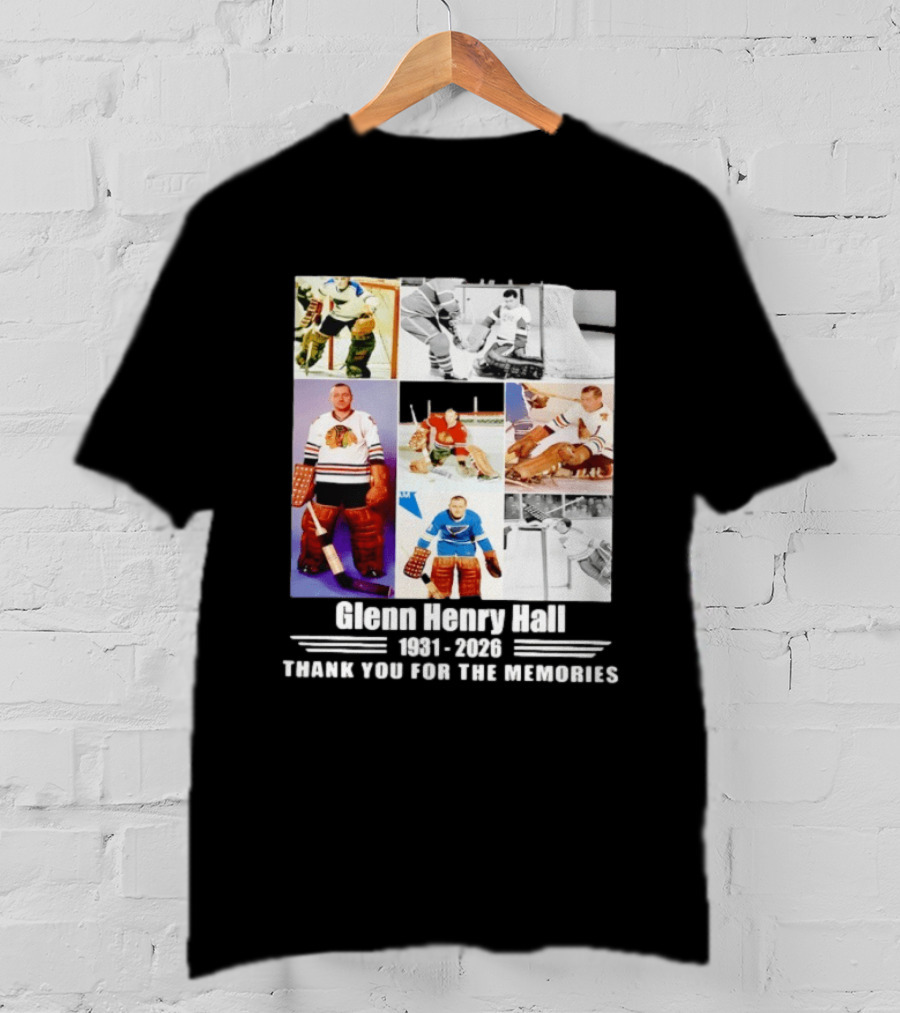 Glenn Henry Hall 1931 2026 Hockey Goalie Memories Chicago Blackhawks St. Louis Blues T-Shirt