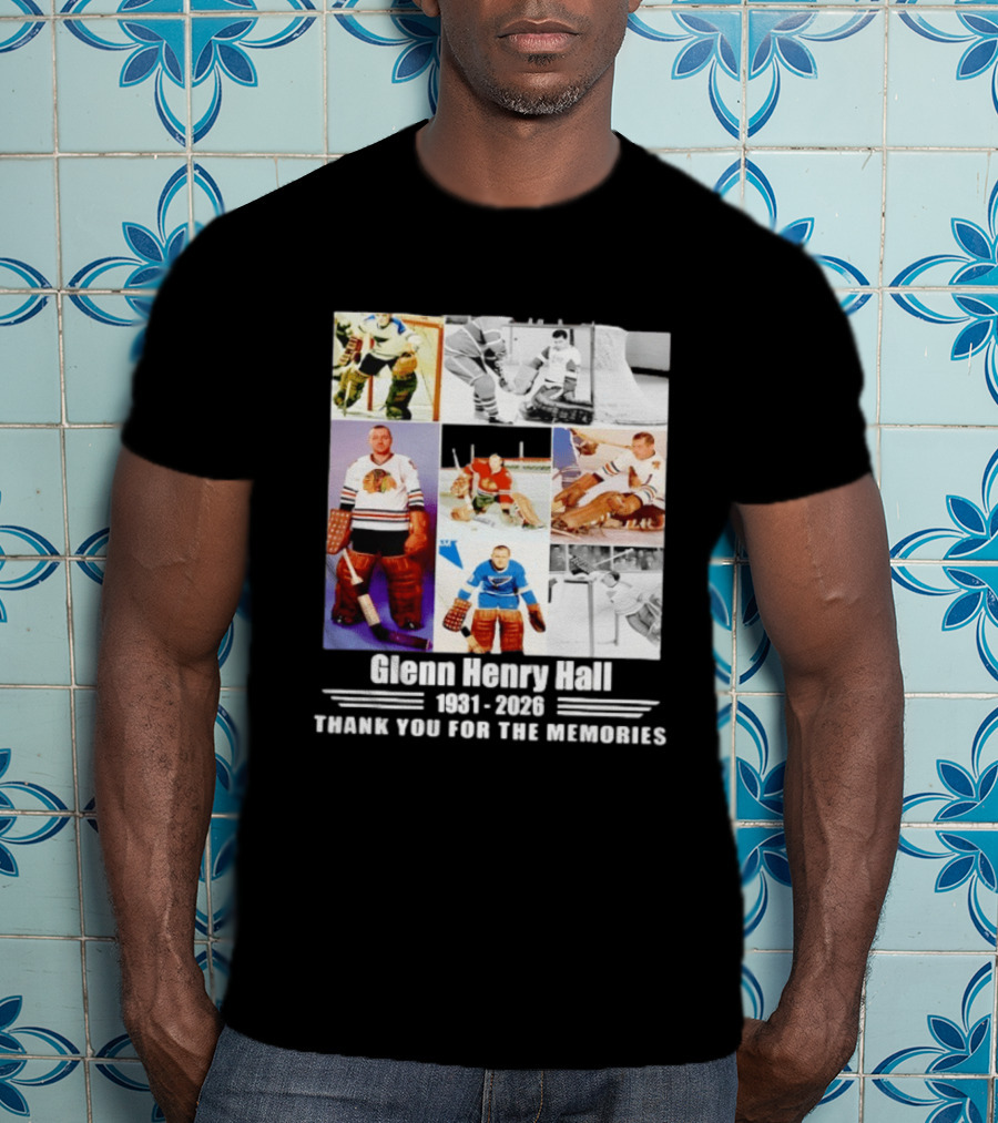 Glenn Henry Hall 1931 2026 Hockey Goalie Memories Chicago Blackhawks St. Louis Blues T-Shirt