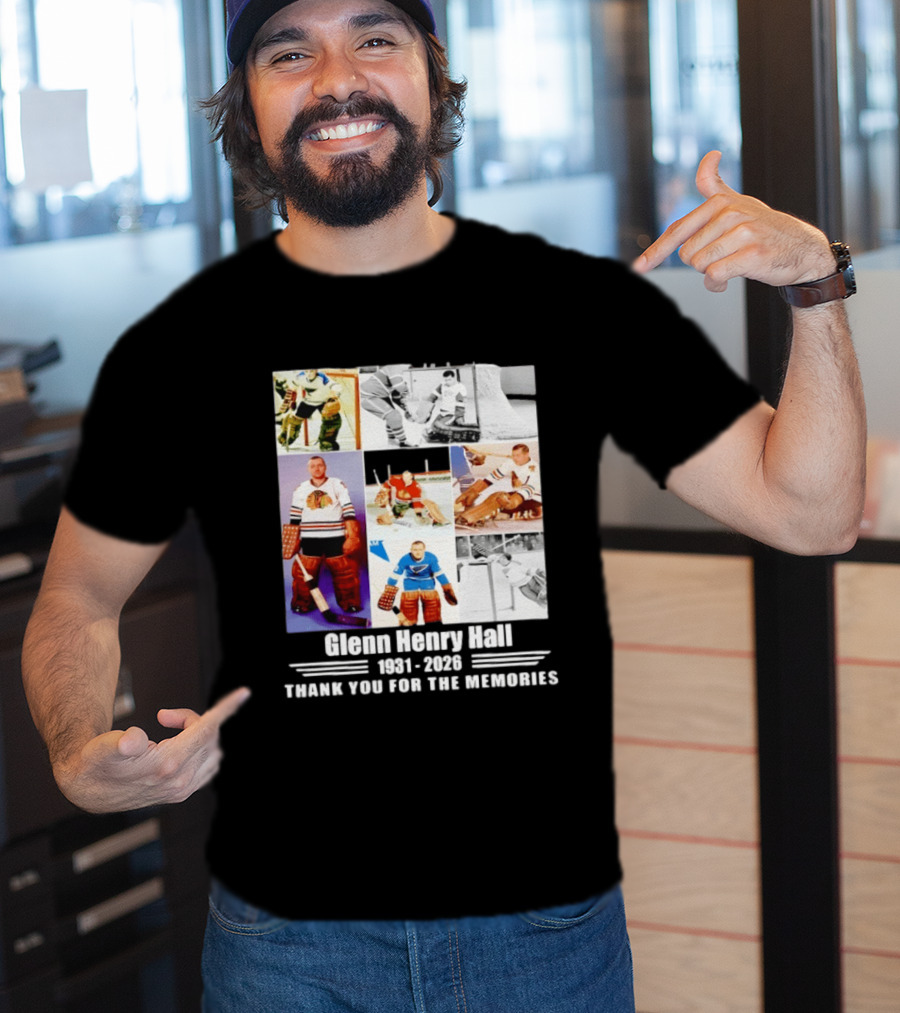 Glenn Henry Hall 1931 2026 Hockey Goalie Memories Chicago Blackhawks St. Louis Blues T-Shirt