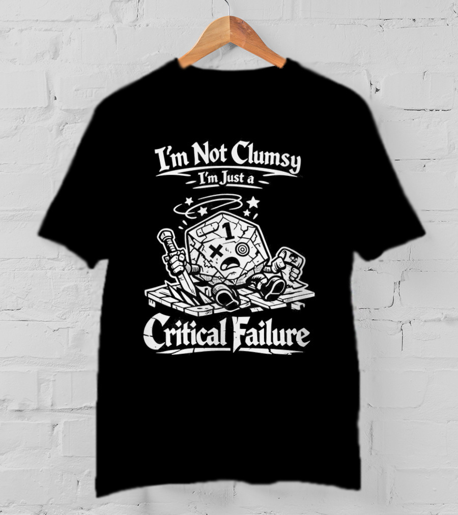 I'm Not Clumsy I'm Just A Critical Failure 20 Sided Dice Dungeons And Dragons T-Shirt