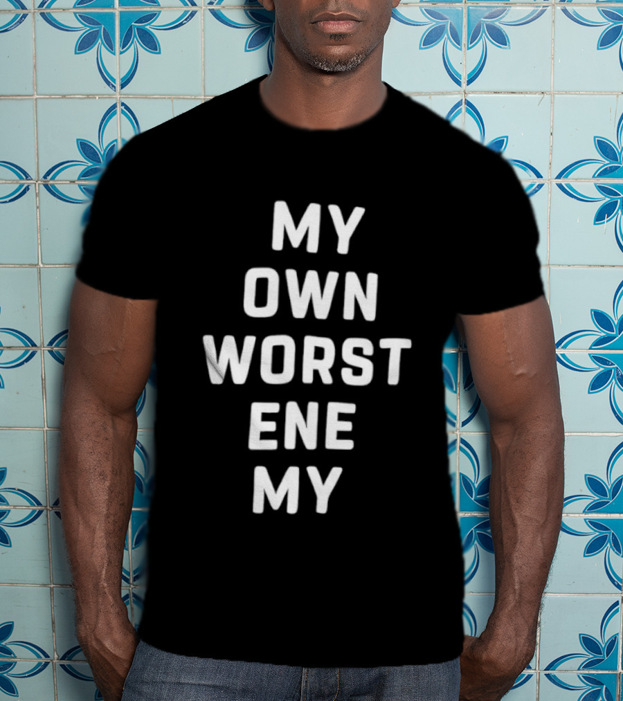 My Own Worst Enemy Repeated Text Bold White Letters T-Shirt