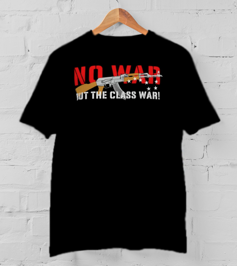 No War But The Class War AK47 Stars T-Shirt