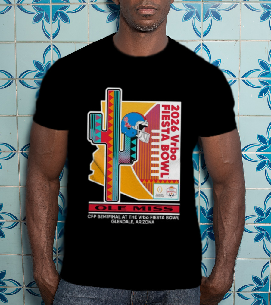 Ole Miss CFP Semifinal 2026 Vrbo Fiesta Bowl Glendale Arizona T-Shirt