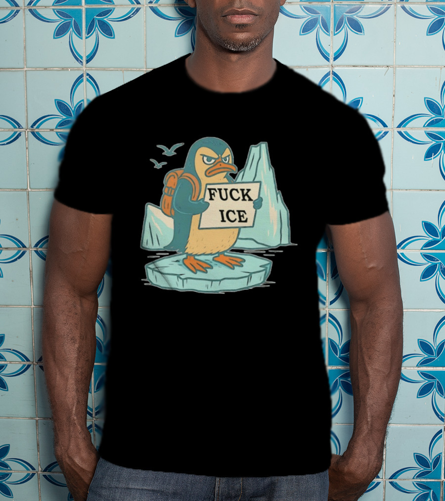 Penguin Fuck Ice Anti Trump T-Shirt