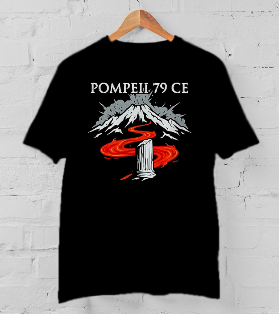 Pompeii 79 CE Vesuvius Eruption Roman History T-Shirt