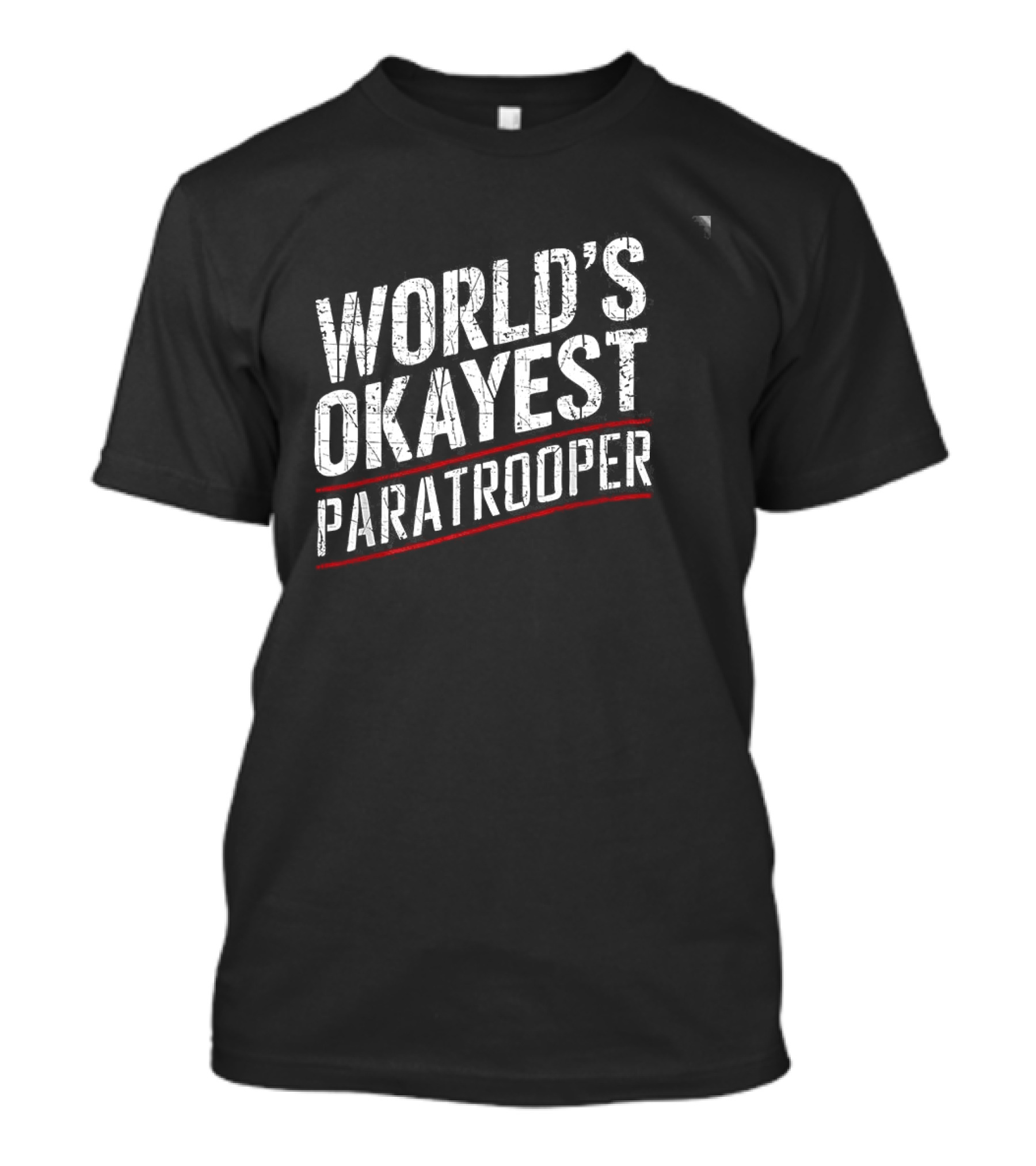 World's Okayest Paratrooper T-Shirt