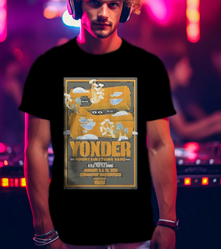 Yonder Mountain String Band Kyle Tuttle Band January 9 10 2026 Cervantes Masterpiece KGNU T-Shirt