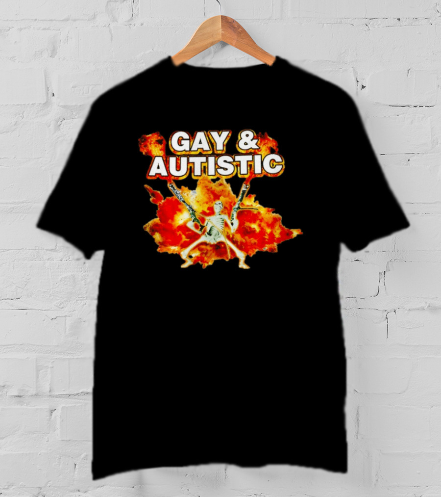 Gay & Autistic Skeleton Fire Explosions T-Shirt
