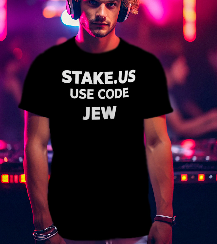 Stake.US Use Code Jew T-Shirt