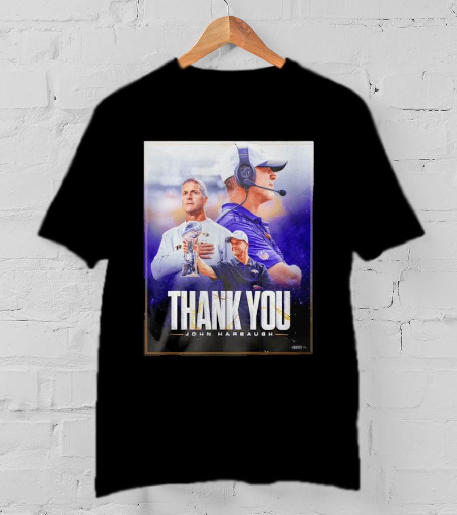 Thank You John Harbaugh NFL Coach Career Highlights Ravens Leadership T-Shirt