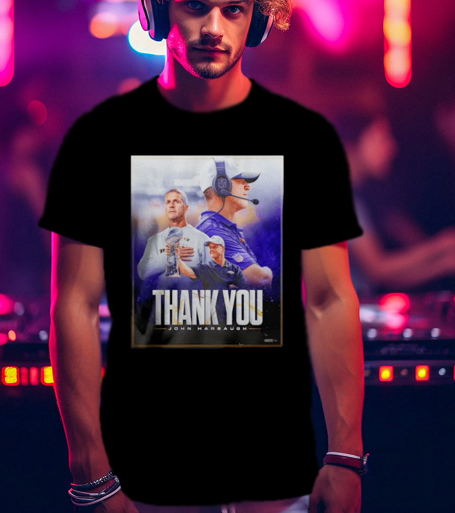Thank You John Harbaugh NFL Coach Career Highlights Ravens Leadership T-Shirt