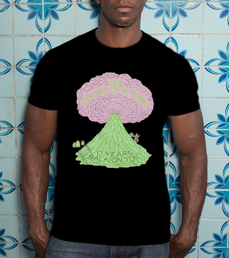The Front Bottoms Volcano 0 Years Back On Top T-Shirt