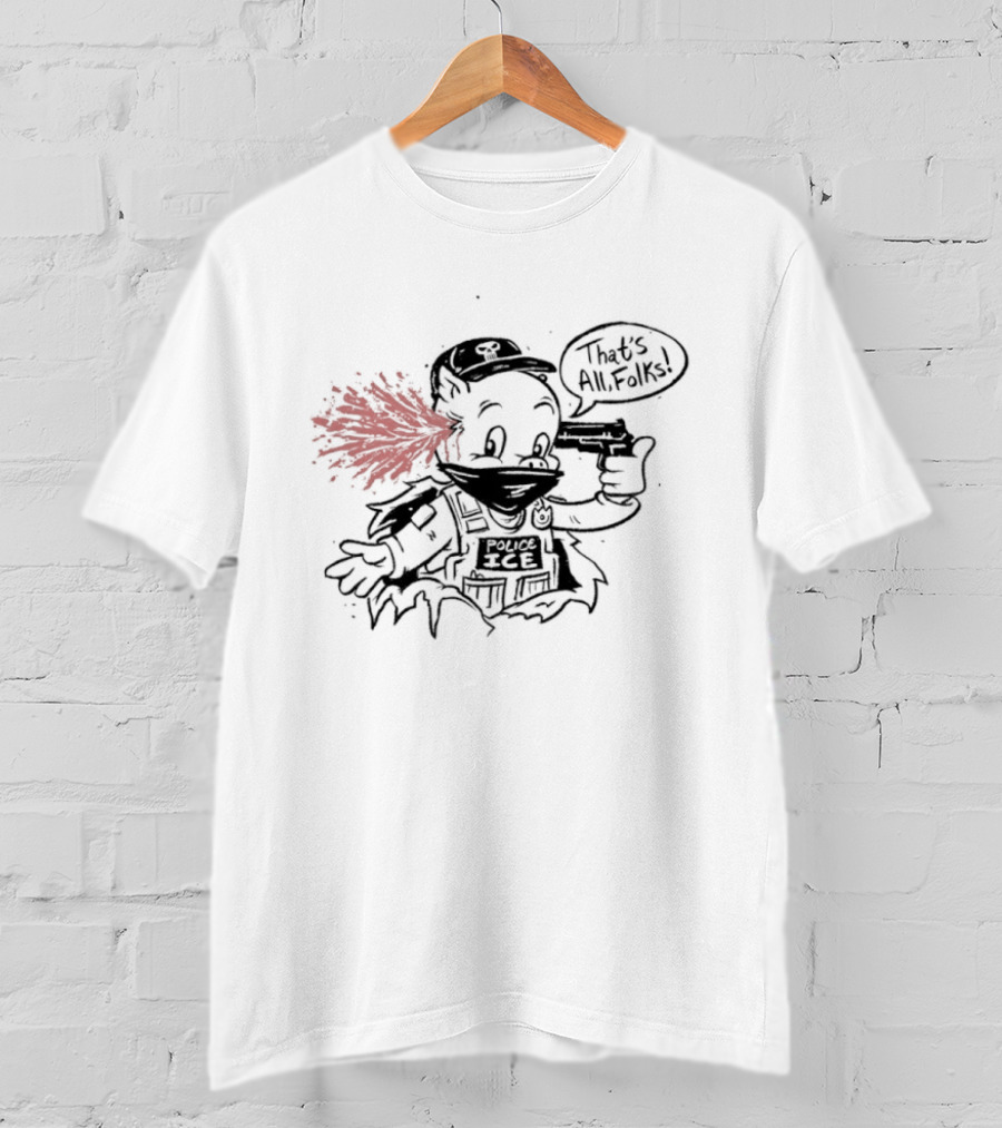 Police ICE Pig That’s All Folks T-Shirt